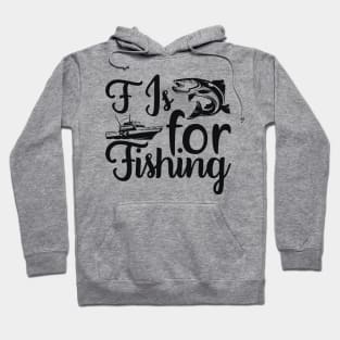 f is for fishing Hoodie